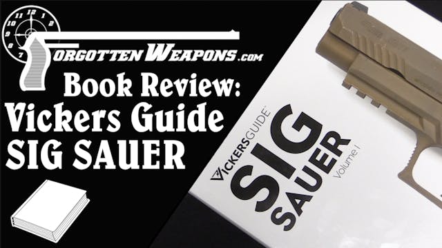 Book Review: Vickers Guide SIG SAUER,...