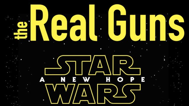 The Real Guns of Star Wars: A New Hope