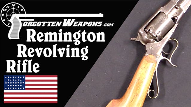 Remington's Revolving Rifle: Not Expe...