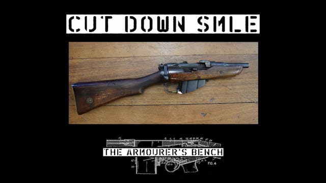 Cut-Down SMLE - WW1 Tunneler's Gun