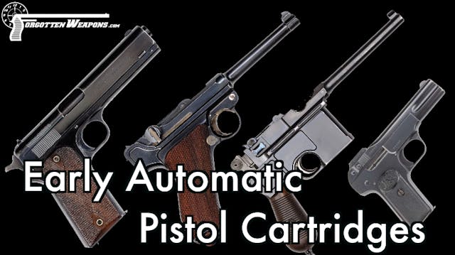 Early Automatic Pistol Cartridges - W...
