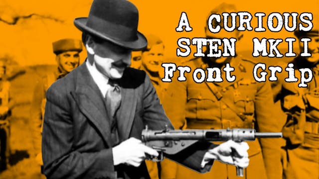 Clement Attlee's Curious MkII STEN Fr...