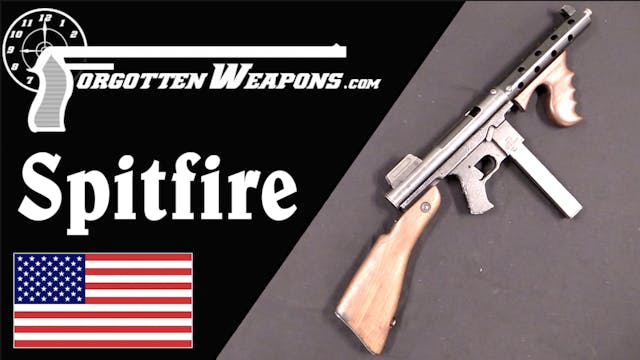 Spitfire: The Semiauto That Became a ...