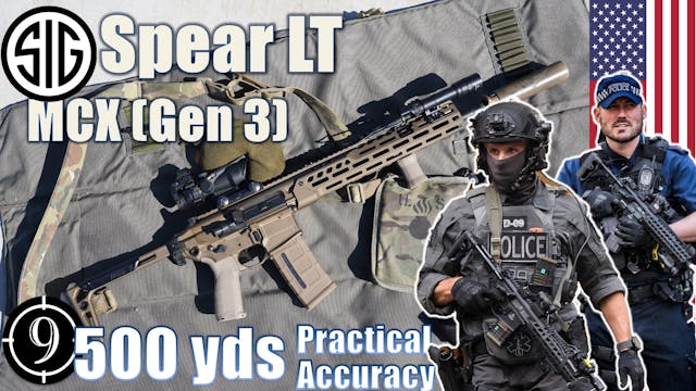 SIG Spear LT (Gen 3 MCX) to 500yds: P...