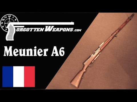 Meunier A6: France's First Semiauto B...