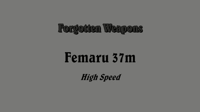 Slow Motion: Femaru 37M