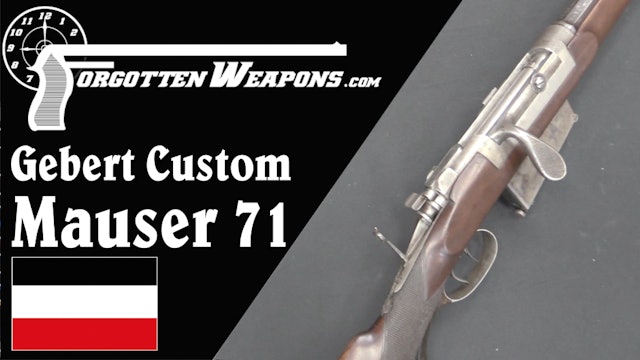 Gebert Custom Mauser 71 with all the Bells and Whistles