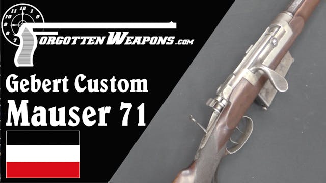 Gebert Custom Mauser 71 with all the ...