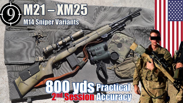 M21 [M14 Sniper] to 800yds: Practical Accuracy (XM21 | M14 SSR | XM25 | M25 SWS)