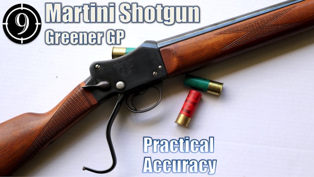 Martini Shotgun Greener GP 12 ga - Close Range Practical Accuracy