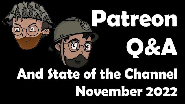 Patreon Q&A / State of the Channel No...