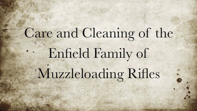 Care and Cleaning of the Enfield Fami...