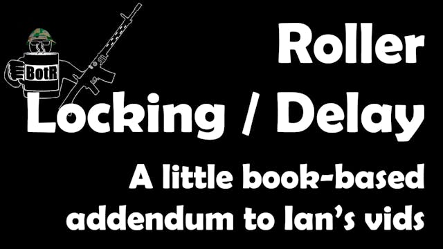 Roller Locking vs Delay: BotR Addendu...