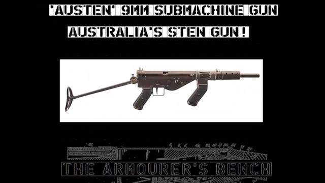 The Australian Sten - AUSTEN Submachi...