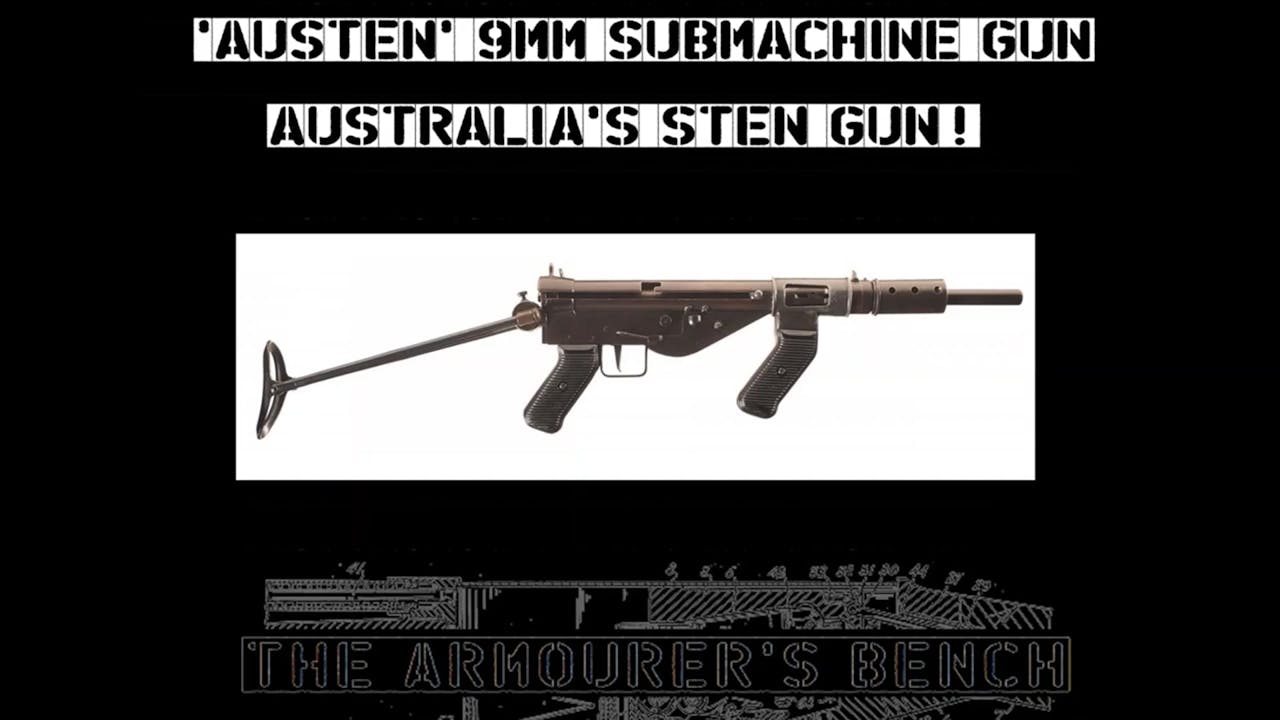 The Australian Sten Austen Submachine Gun History Of Weapons And War