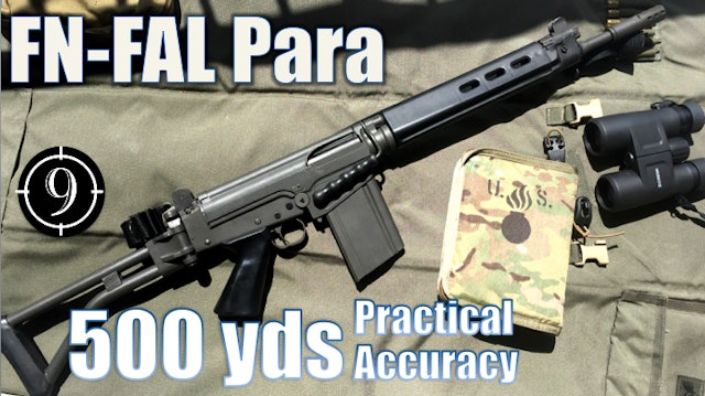FN FAL Para to 500yds: Practical Accuracy (Iron Sights, South African)