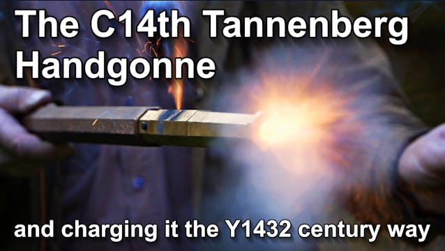 The 14th century Tannenberg handgonne...