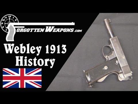 Webley 1913 Semiauto Pistol: History ...