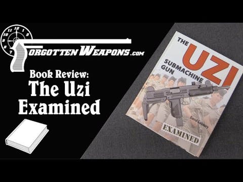 Book Review: The Uzi Submachine Gun E...