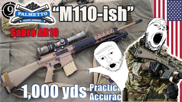 PSA M110-ish [Sabre-10]  to 1,000yds:...