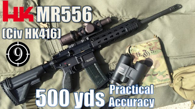 HK MR556 (Civilian HK416) to 500yds: ...