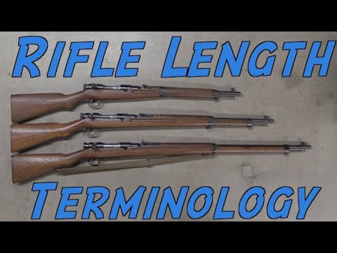 Firearms Basics: Rifle Length Termino...