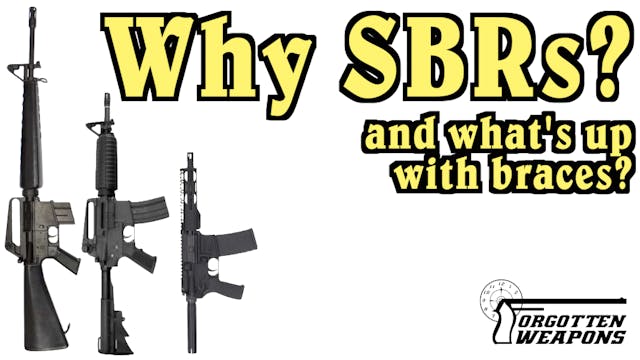 Why Are Short Barreled Rifles Actuall...