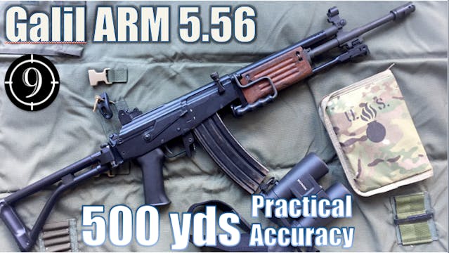 Galil ARM to 500yds: Practical Accuracy