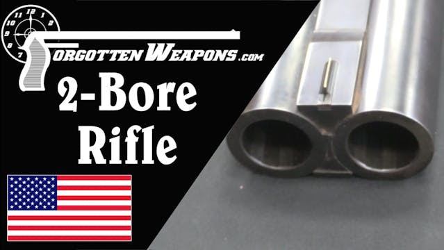 "Double Deuce" 2-Bore Rifle: A Gunsmi...