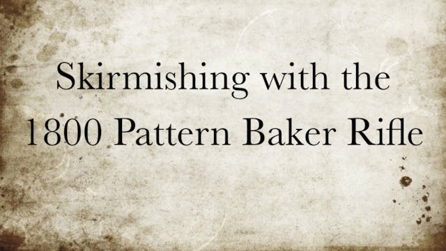 1800 pattern Infantry (Baker) Rifle: ...