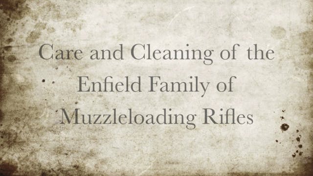 Care and Cleaning of the Enfield Fami...