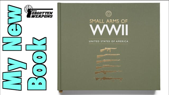 My New Book: Small Arms of World War ...