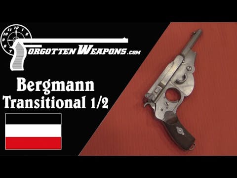 Bergmann Transitional No 1/2 Pistols