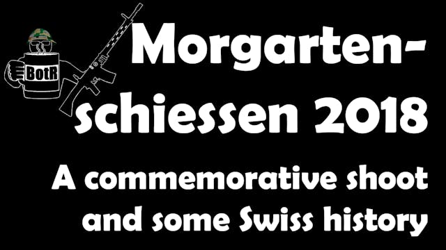 Morgartenschiessen 2018: Some History...