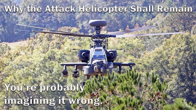 No, the Attack Helo is not Dead.