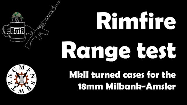 Range test: 18mm Milbank-Amsler MkII