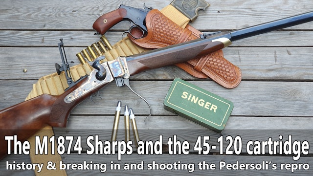 The 45-120 cartridge, the 1874 Sharps and the buffalo runners