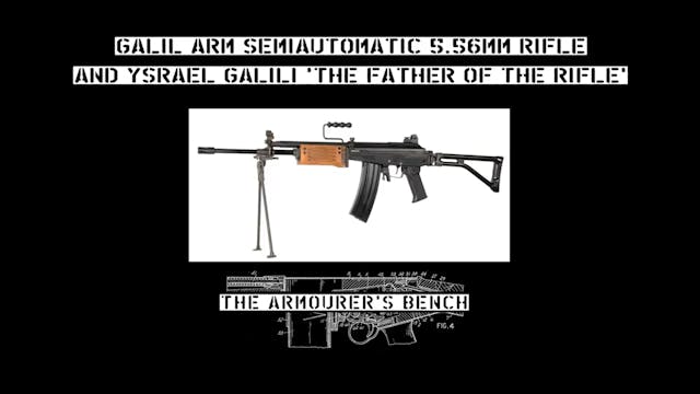 The Galil & its Inventor Yisrael Galili