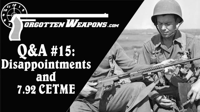 Q&A #15: Disappointing Guns, 7.92x41 ...