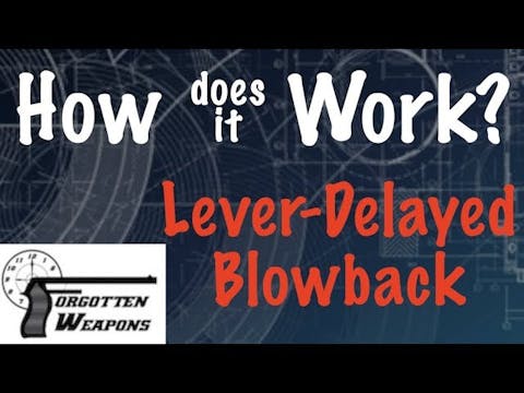 How Does It Work: Lever Delayed Blowback