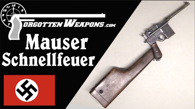 Mauser Schnellfeuer: The Official Full Auto C96 Broomhandle