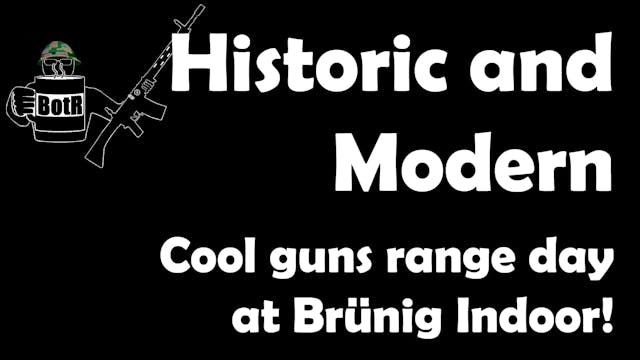 Historic And Modern: Range Day At Brü...