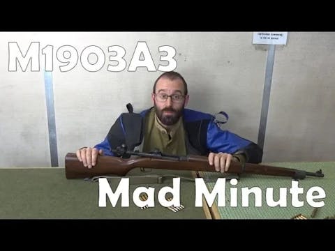 Mad Minutes: Springfield 1903A3 .30-06