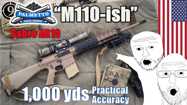 PSA M110-ish [Sabre-10]  to 1,000yds:...