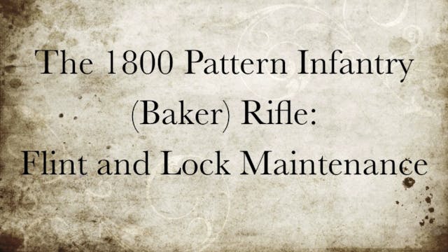 1800 Pattern Baker Rifle: Flint and L...