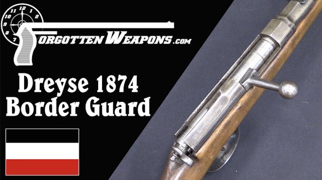 The Last Dreyse Needlefire: 1874 Bord...