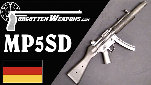 H&K MP5SD: The Cadillac of Suppressed...