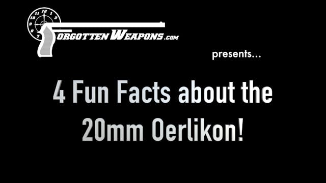 Four Fun Facts about the Oerlikon 20m...