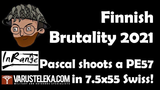 Finnish Brutality 2021: Pascal Shoots...