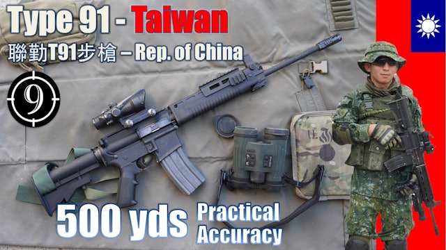 Taiwanese Type 91 to 500yds: Practical Accuracy